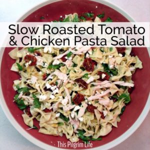 slow roasted tomato and chicken pasta salad