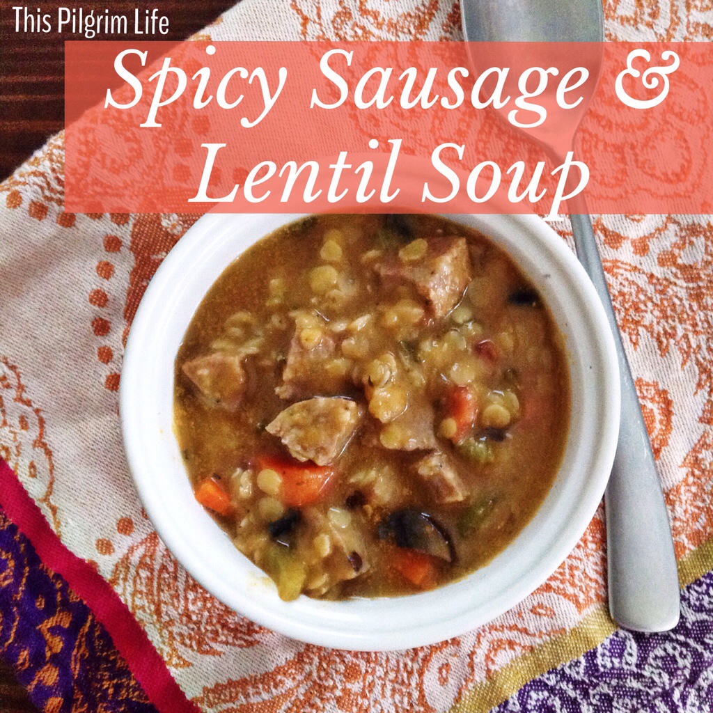 Spicy Sausage and Lentil Soup