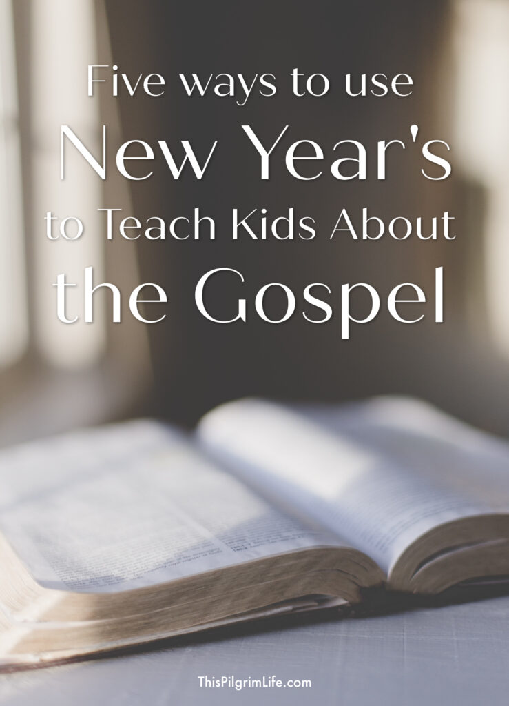 Just because Christmas is over doesn't mean our easy opportunities to teach our kids about God are gone too. New Years is low-hanging fruit to talk to our kids about some of the most important aspects of the gospel. Here are five simple ways we can use New Years to have natural, truth-filled, conversations with our kids. 