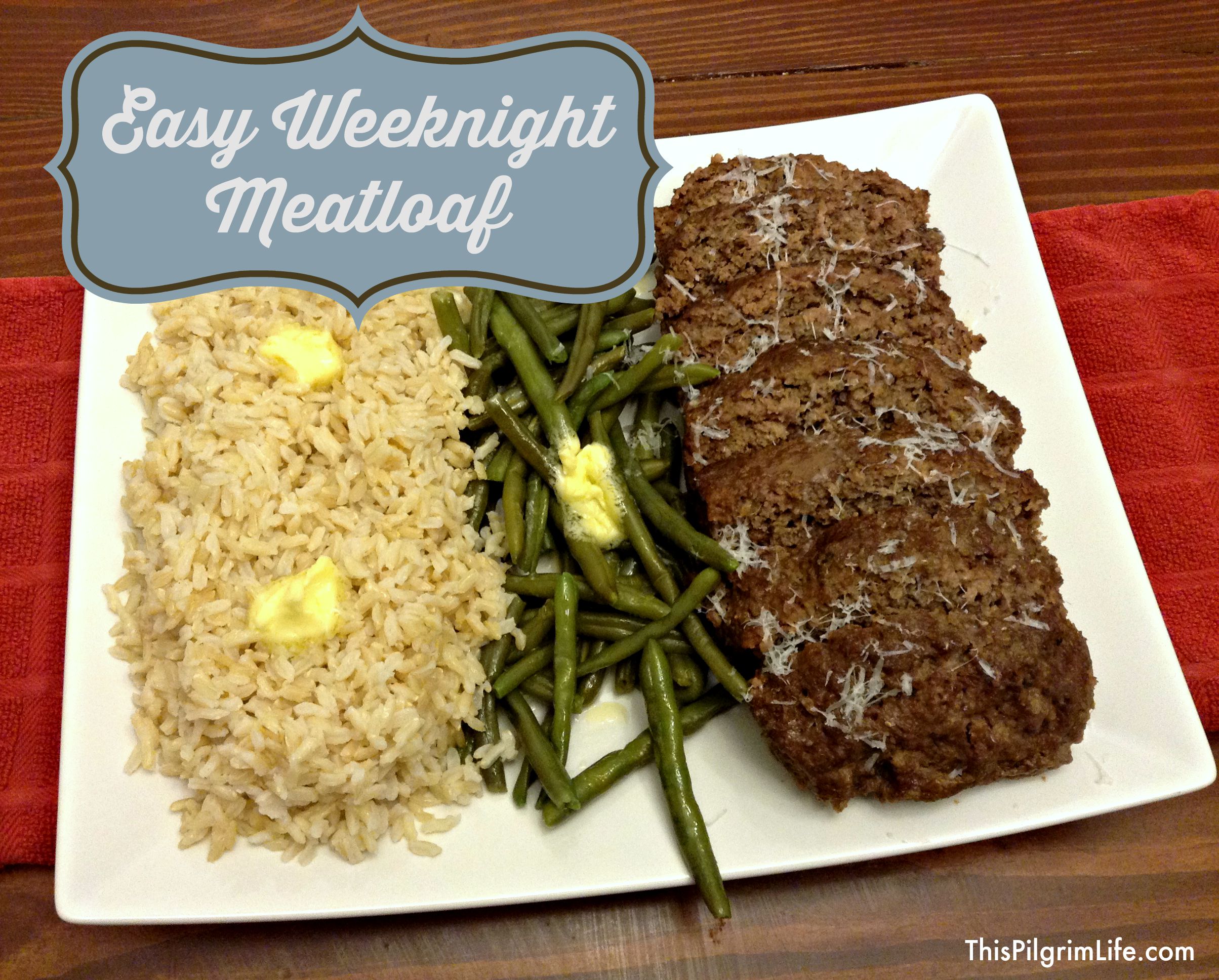 College Lessons in Love & Cooking — Recipe: Easy Weeknight Meatloaf