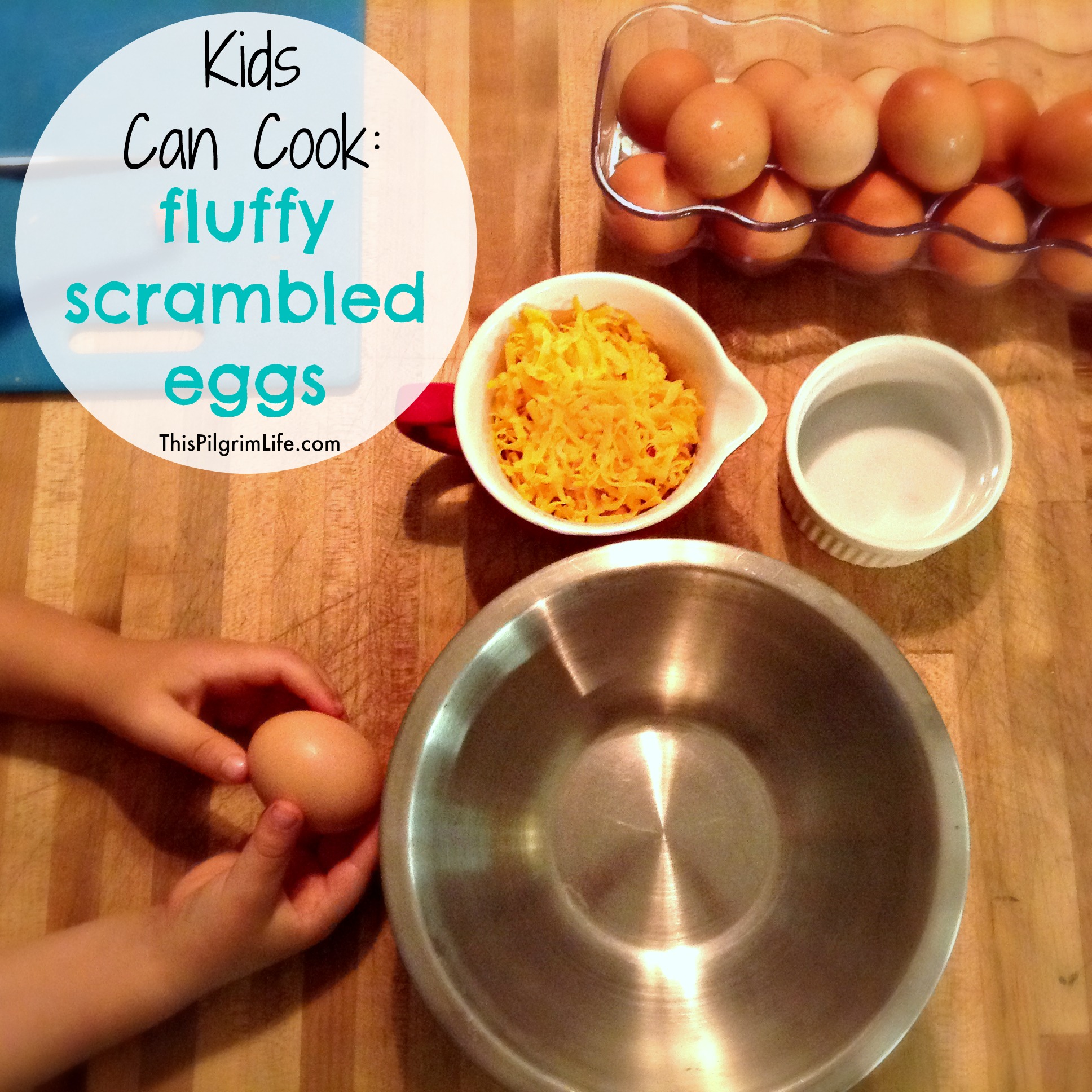 Kids of all ages can learn to help in the kitchen making fluffy scrambled eggs. 
