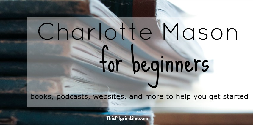 Charlotte Mason for Beginners