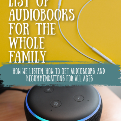 Huge List of Favorite Audiobooks for the Whole Family