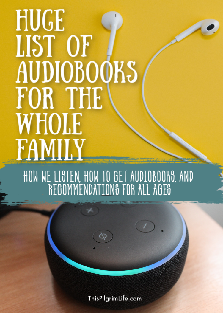 Audiobooks are a fantastic way to enjoy books as a family! Check out this list of favorite audiobooks for the whole family, as well as tips on how to get them and when to listen! 