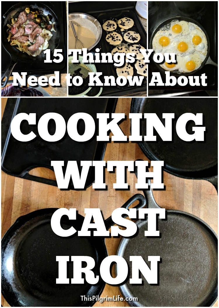 15 Things You Need to Know About Cooking with Cast Iron
