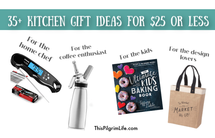 More than 30 kitchen gift ideas for everyone on your list-- the bakers, the home chefs, the kid cooks, and even those who just like their kitchen to look nice without worrying too much about function-- all for $25 or less!