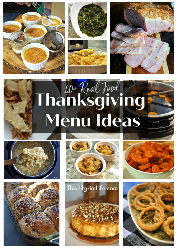 Get an abundance of Thanksgiving menu ideas in this list that is full of real food, simple recipes. I've got you covered with inspiration for healthy and delicious drinks, appetizers, the main dish, sides, and desserts! 