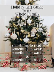Here is our annual holiday gift guide for the whole family-- what we have loved and enjoyed this year AND what will be under our tree! Get fresh inspiration for "what to wear, what to read, what to want, and what to need" for all your last minute shopping!