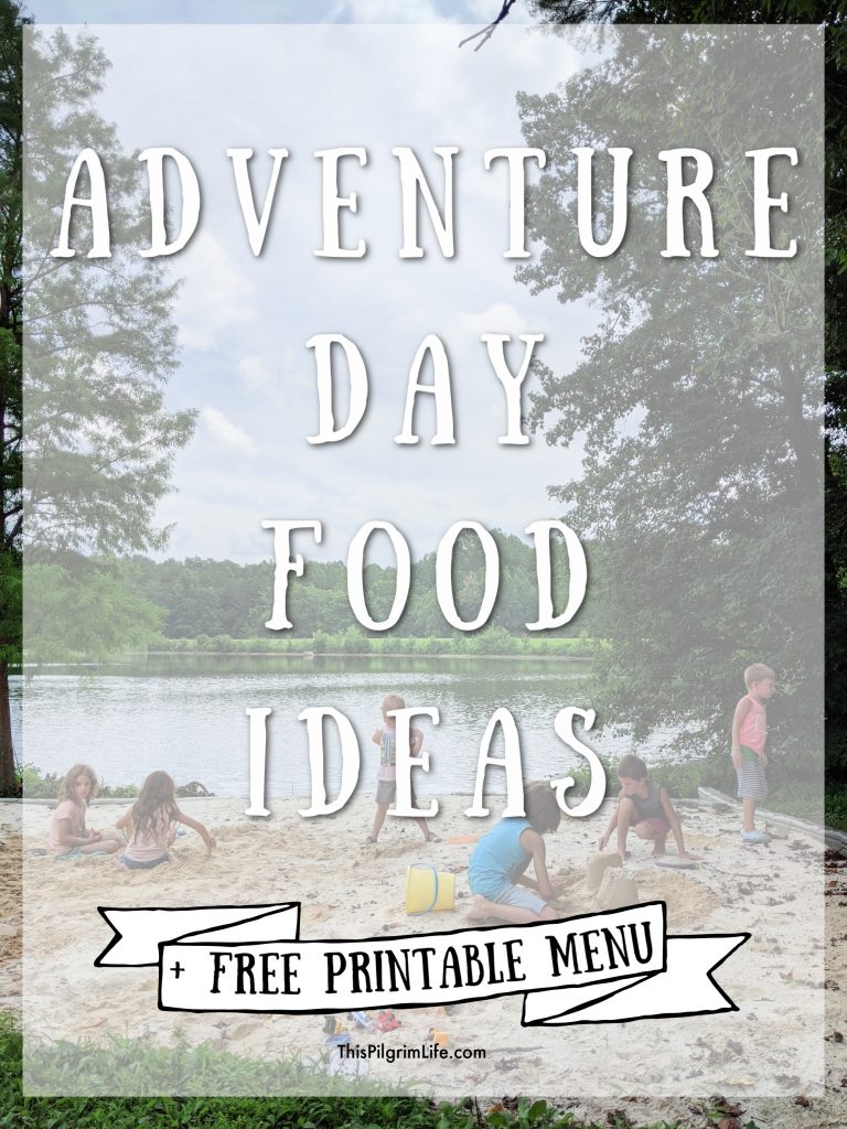 Getting out with the family for adventures can be challenging enough-- deciding what to eat shouldn't keep you home! Check out these ideas for breakfast, lunch, and dinner on adventure days! Plus, get a free printable menu with adventure day food ideas to help you remember. 