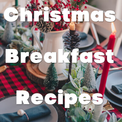 Sweet, savory, make-ahead, and 100% delicious Christmas breakfast ideas! 