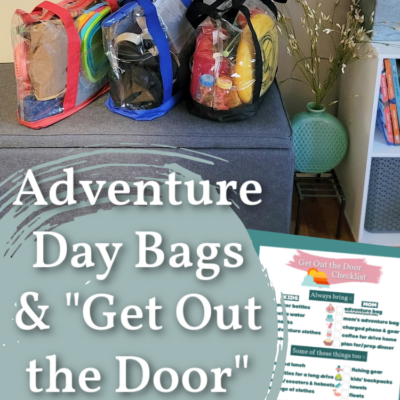 Getting out for adventures as a family is easier if you can prepare in advance. Packing adventure day bags ahead of time that are "grab and go" is a great way to speed up your exit and make sure you don't forget things you need for various outings! 