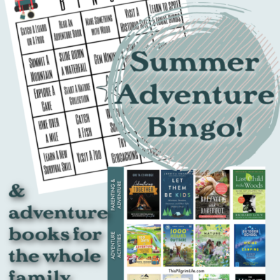 No matter where you are located, you can enjoy this Adventure Bingo! Enjoy simple summer fun, find new ways to explore, and connect through adventuring!