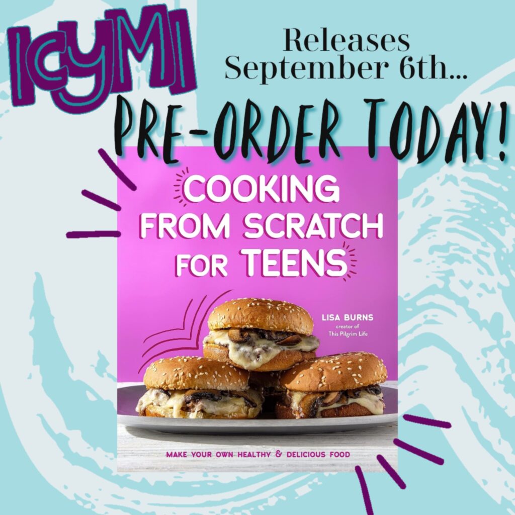 Teen Cookbook Pre-order Bonuses! - This Pilgrim Life